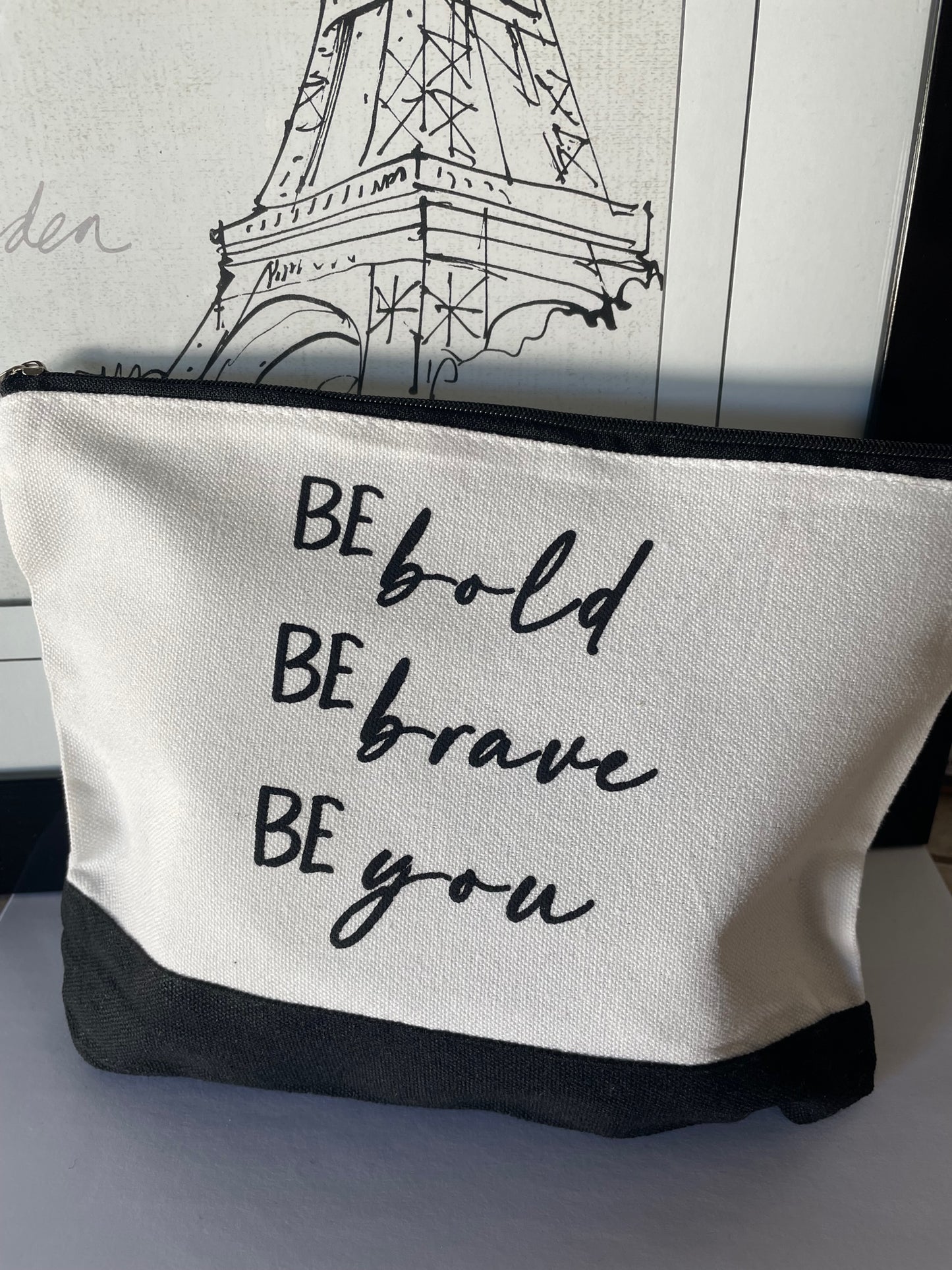 Bags with Inspirational sayings-BE BOLD, BE BRAVE, BE YOU